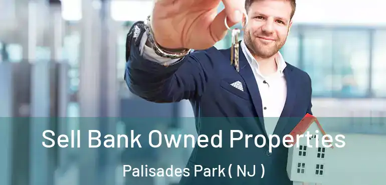  Sell Bank Owned Properties Palisades Park ( NJ )