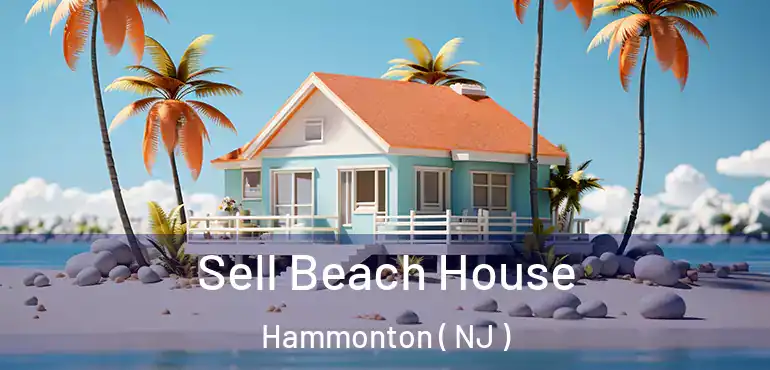 Sell Beach House Hammonton ( NJ )