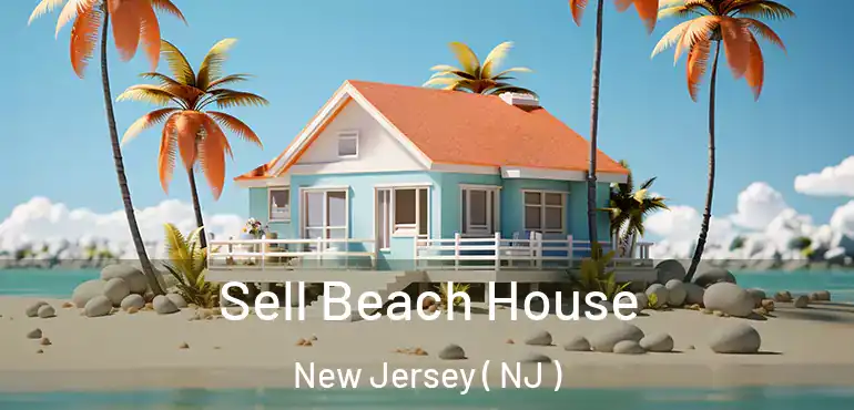 Sell Beach House New Jersey ( NJ )