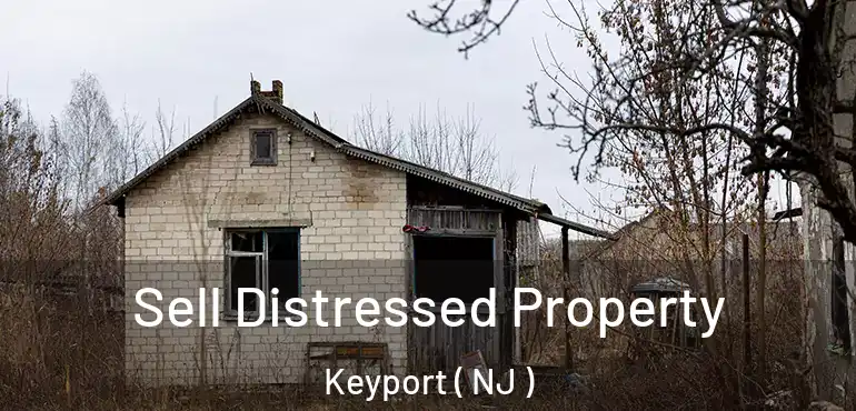  Sell Distressed Property Keyport ( NJ )