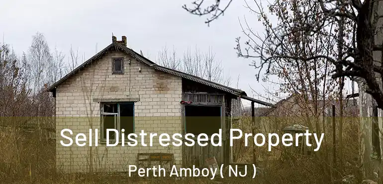  Sell Distressed Property Perth Amboy ( NJ )