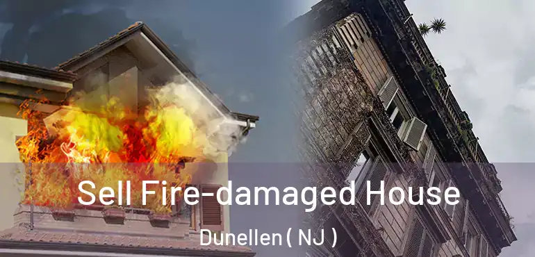  Sell Fire-damaged House Dunellen ( NJ )