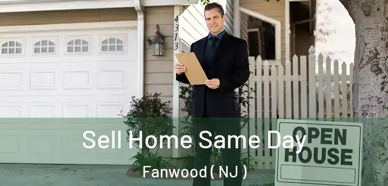  Sell Home Same Day Fanwood ( NJ )