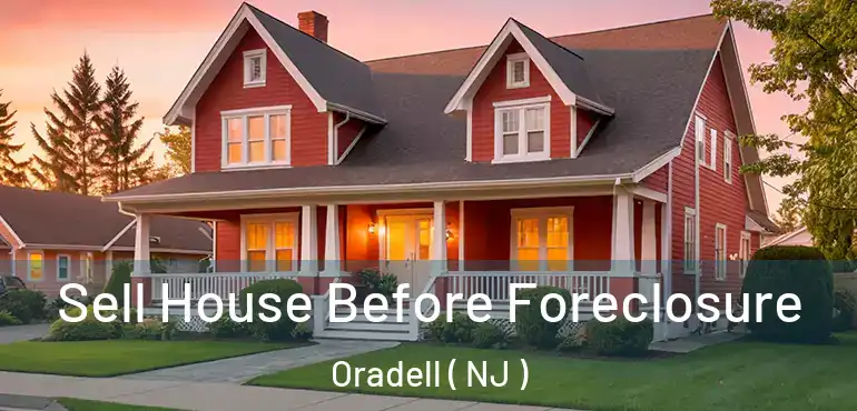  Sell House Before Foreclosure Oradell ( NJ )