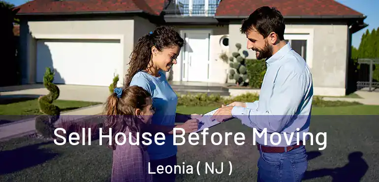  Sell House Before Moving Leonia ( NJ )