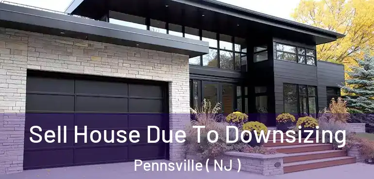  Sell House Due To Downsizing Pennsville ( NJ )