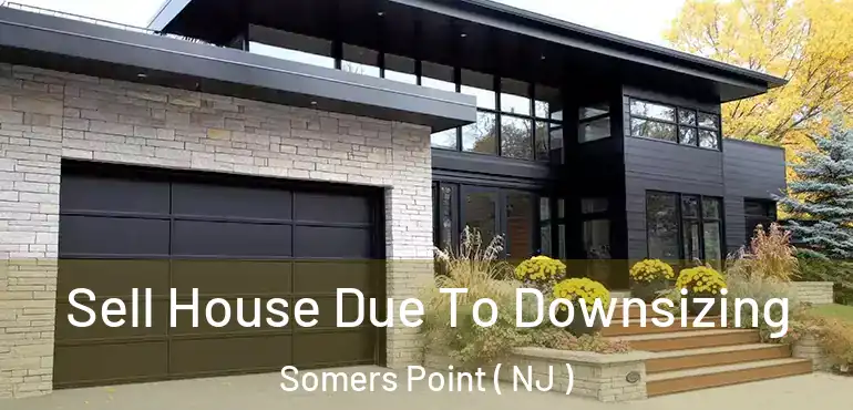  Sell House Due To Downsizing Somers Point ( NJ )