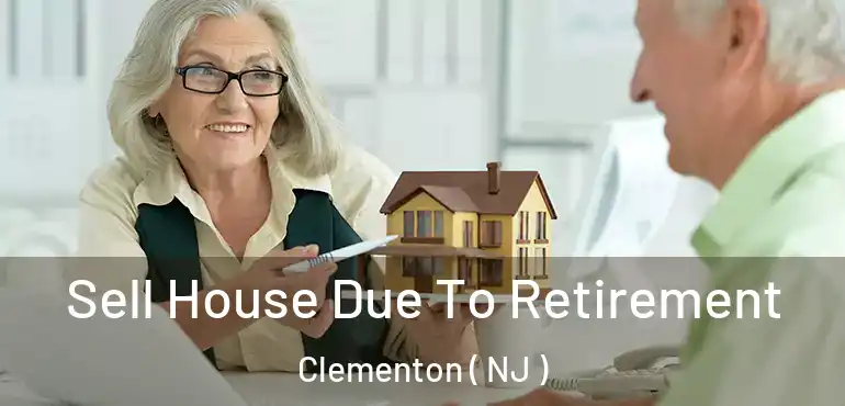  Sell House Due To Retirement Clementon ( NJ )