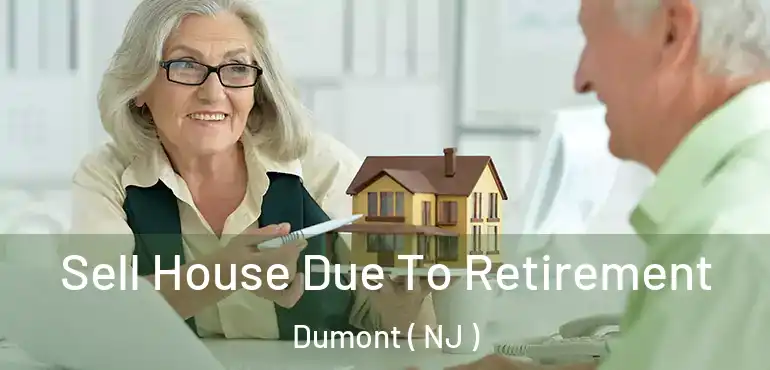  Sell House Due To Retirement Dumont ( NJ )