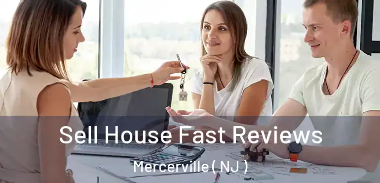  Sell House Fast Reviews Mercerville ( NJ )