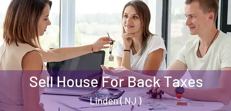  Sell House For Back Taxes Linden ( NJ )