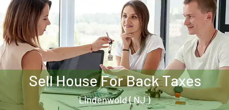  Sell House For Back Taxes Lindenwold ( NJ )