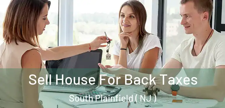  Sell House For Back Taxes South Plainfield ( NJ )