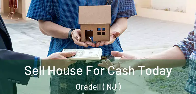  Sell House For Cash Today Oradell ( NJ )