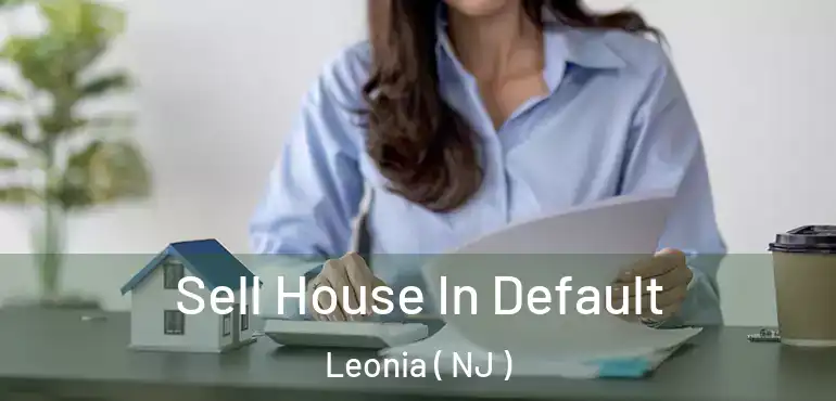  Sell House In Default Leonia ( NJ )