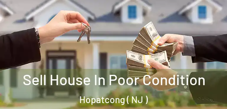  Sell House In Poor Condition Hopatcong ( NJ )