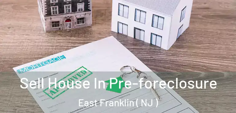  Sell House In Pre-foreclosure East Franklin ( NJ )