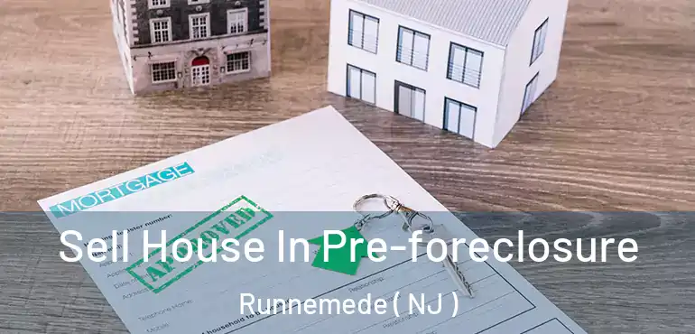  Sell House In Pre-foreclosure Runnemede ( NJ )