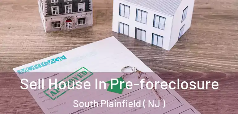  Sell House In Pre-foreclosure South Plainfield ( NJ )