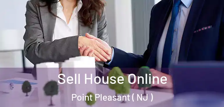  Sell House Online Point Pleasant ( NJ )