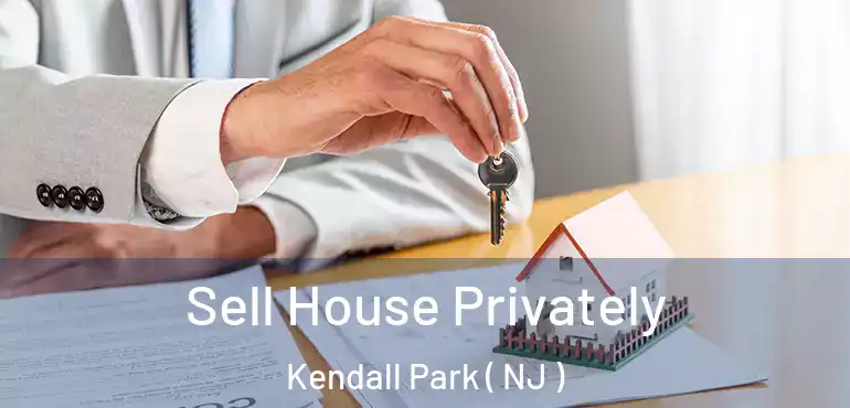  Sell House Privately Kendall Park ( NJ )