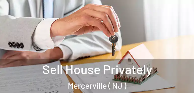 Sell House Privately Mercerville ( NJ )