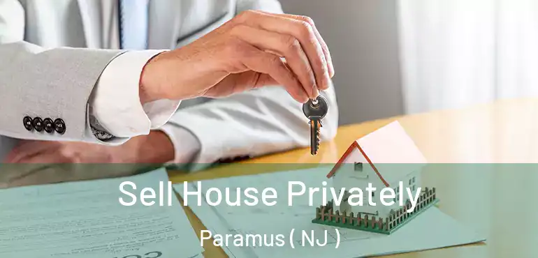  Sell House Privately Paramus ( NJ )