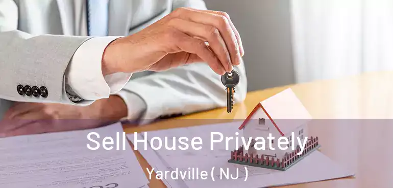  Sell House Privately Yardville ( NJ )