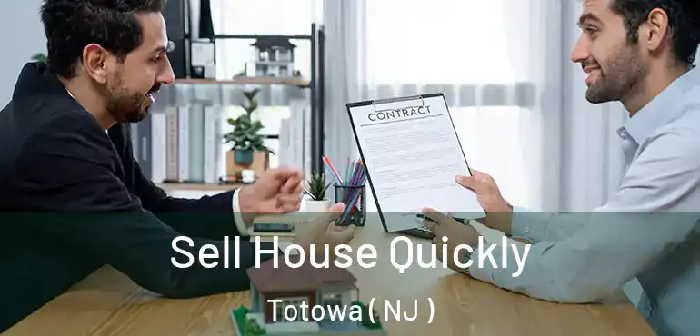  Sell House Quickly Totowa ( NJ )