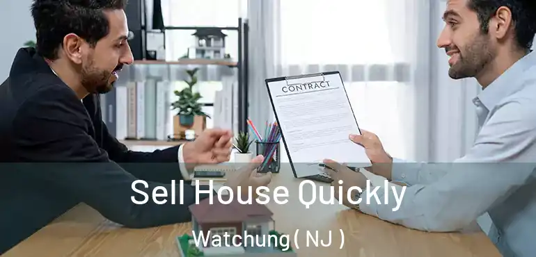  Sell House Quickly Watchung ( NJ )