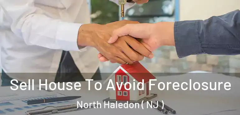  Sell House To Avoid Foreclosure North Haledon ( NJ )