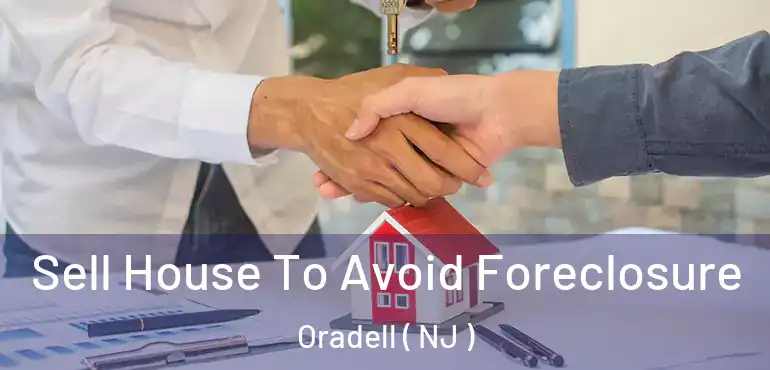  Sell House To Avoid Foreclosure Oradell ( NJ )