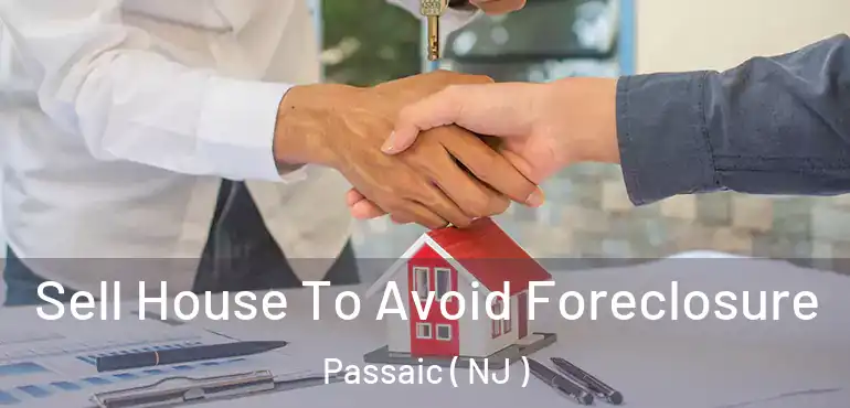  Sell House To Avoid Foreclosure Passaic ( NJ )