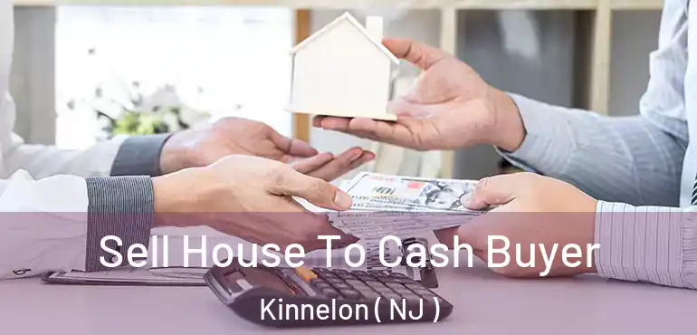  Sell House To Cash Buyer Kinnelon ( NJ )