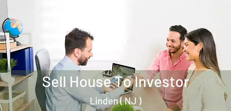  Sell House To Investor Linden ( NJ )