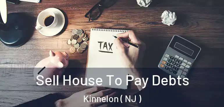  Sell House To Pay Debts Kinnelon ( NJ )