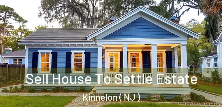  Sell House To Settle Estate Kinnelon ( NJ )