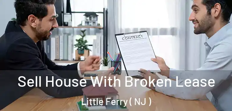  Sell House With Broken Lease Little Ferry ( NJ )