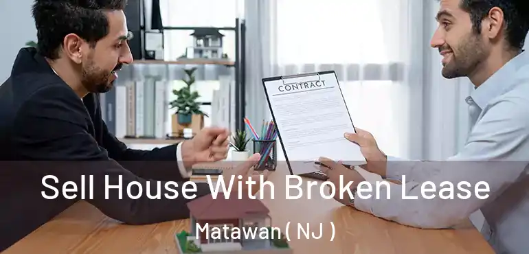  Sell House With Broken Lease Matawan ( NJ )