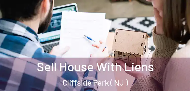  Sell House With Liens Cliffside Park ( NJ )