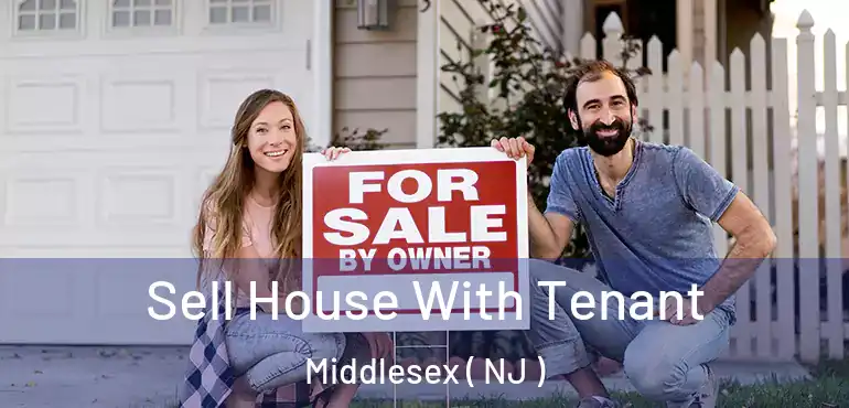  Sell House With Tenant Middlesex ( NJ )