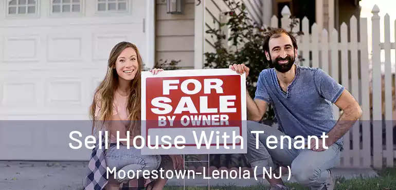  Sell House With Tenant Moorestown-Lenola ( NJ )