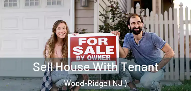  Sell House With Tenant Wood-Ridge ( NJ )