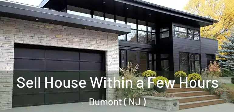  Sell House Within a Few Hours Dumont ( NJ )