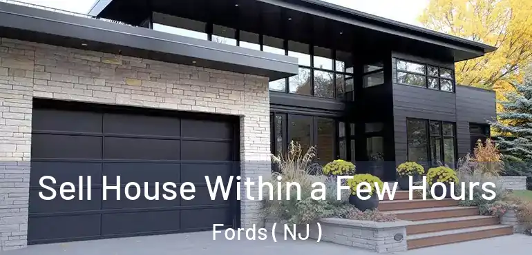  Sell House Within a Few Hours Fords ( NJ )