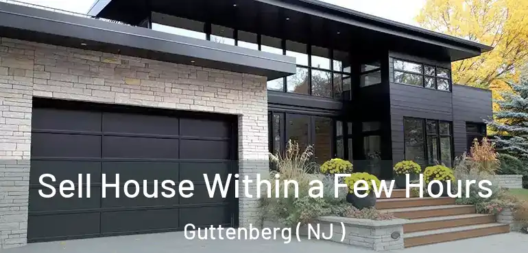  Sell House Within a Few Hours Guttenberg ( NJ )