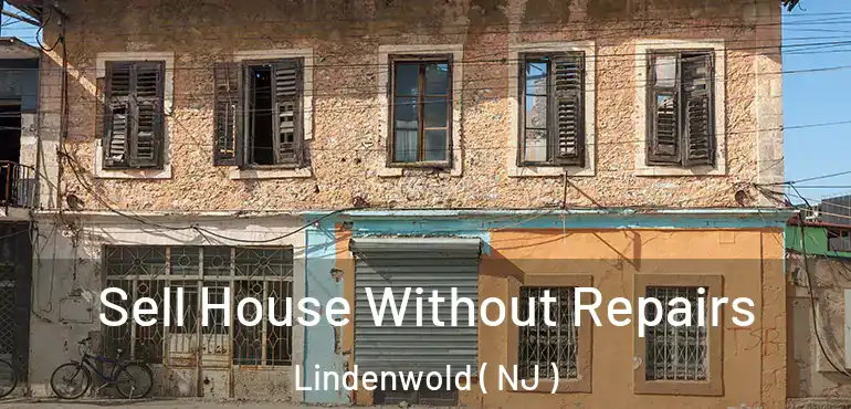 Sell House Without Repairs Lindenwold ( NJ )