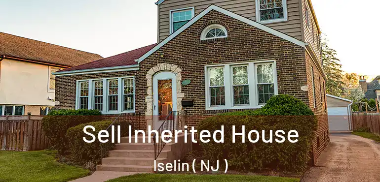  Sell Inherited House Iselin ( NJ )