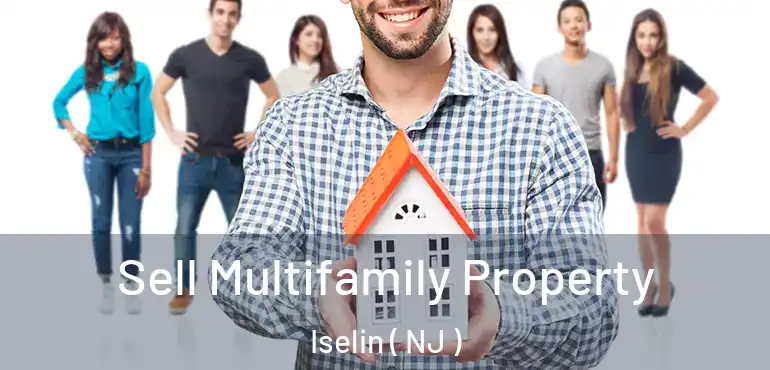  Sell Multifamily Property Iselin ( NJ )