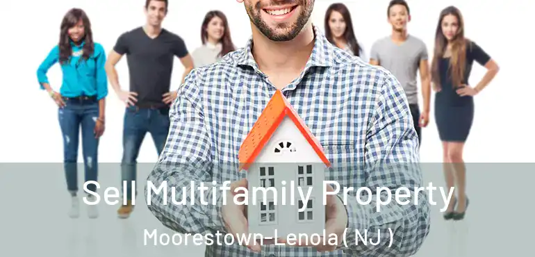  Sell Multifamily Property Moorestown-Lenola ( NJ )